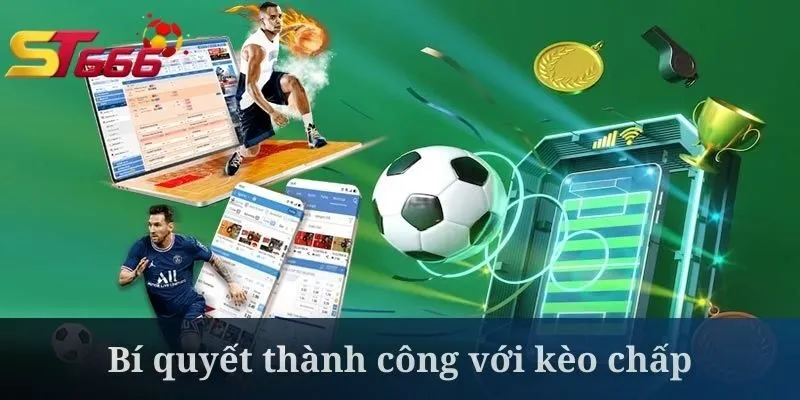 Cược kèo chấp cần quan tâm đến biến động tỷ số