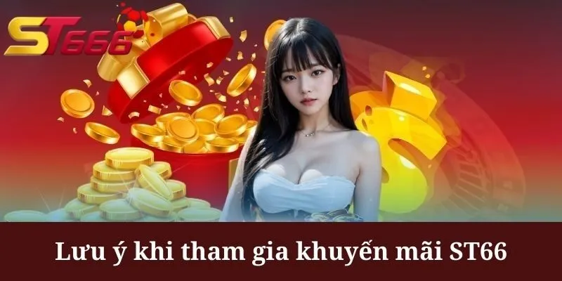 Liên hệ CSKH khi có khó khăn với khuyến mãi ST666